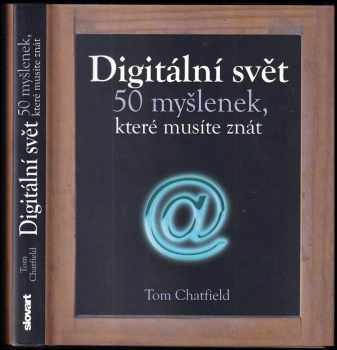 Tom Chatfield: Digitální svět