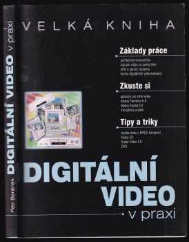 Petr Beránek: Digitální video v praxi - velká kniha