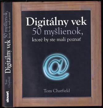 Digitálny vek : 50 myšlienok, ktoré by ste mali poznať
