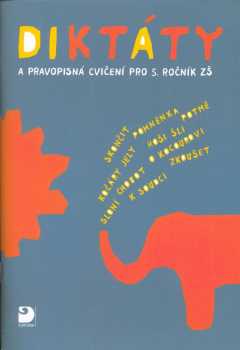 Diktáty a pravopisná cvičení pro 5. ročník ZŠ