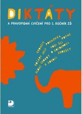 Diktáty a pravopisná cvičení pro 5. ročník ZŠ