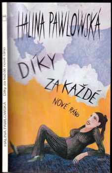 Díky za každé nové ráno