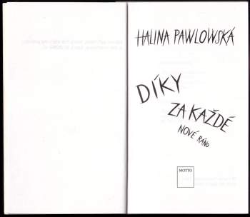 Halina Pawlowská: Díky za každé nové ráno