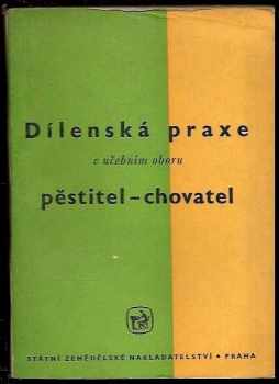 Dílenská praxe v učebním oboru pěstitel chovatel