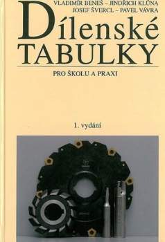 Vladimír Beneš: Dílenské tabulky
