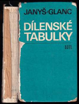Bohumil Janyš: Dílenské tabulky