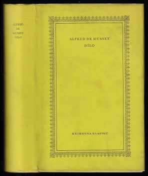Dílo - Alfred de Musset (1966, Státní nakladatelství krásné literatury a umění) - ID: 633987