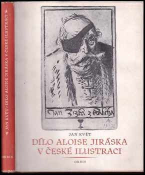 Dílo Aloise Jiráska v české ilustraci - Jan Květ (1953, Orbis) - ID: 500055