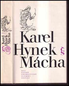Dílo : I - Máj, básně, dramatické zlomky, dopisy - Karel Hynek Mácha (1986, Československý spisovatel) - ID: 451621