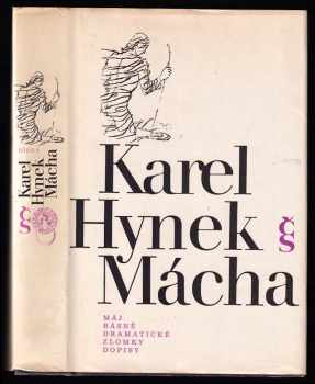 Karel Hynek Mácha: Dílo - čtenářský soubor sv. 1, Máj. Básně. Dramatické zlomky. Dopisy.