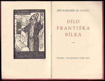 Jiří Karásek ze Lvovic: Dílo Františka Bílka