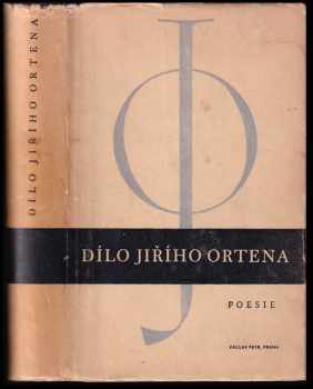 Dílo Jiřího Ortena : poesie - Jiří Orten (1947, Václav Petr) - ID: 796668