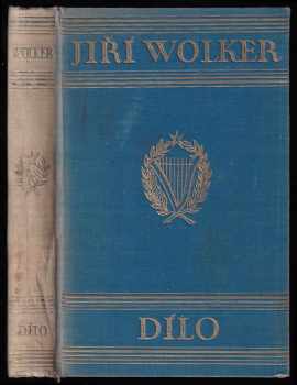 Dílo Jiřího Wolkera - Jiří Wolker (1929, Václav Petr) - ID: 661555