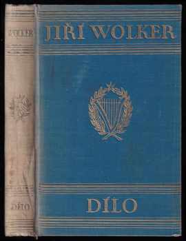 Jiří Wolker: Dílo Jiřího Wolkera