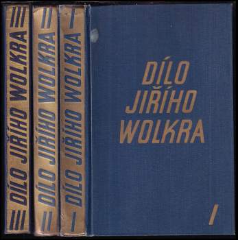 Dílo Jiřího Wolkra 1. - 3. díl