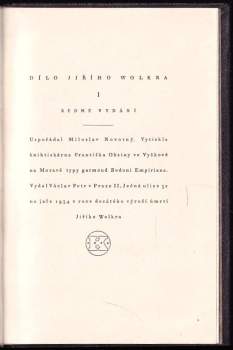 Jiří Wolker: Dílo Jiřího Wolkra 1 - 3 - I. + II - Mladistvé verše a zlomky básní + III. - Práce prózaické