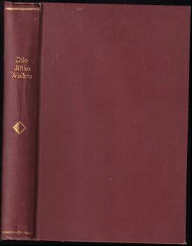 Dílo Jiřího Wolkra : Práce prózaické - Jiří Wolker (1931, Václav Petr) - ID: 796307