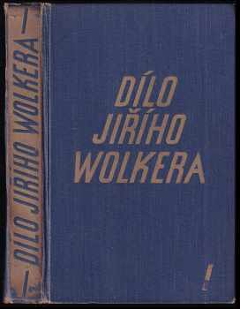 Jiří Wolker: Dílo Jiřího Wolkra