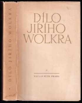 Jiří Wolker: Dílo Jiřího Wolkra