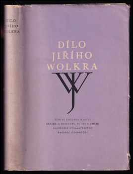 Dílo Jiřího Wolkra - Jiří Wolker (1958, Státní nakladatelství krásné literatury, hudby a umění) - ID: 111948