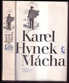 Dílo : II - Prózy, zápisníky, deníky - Karel Hynek Mácha (1986, Československý spisovatel) - ID: 728083