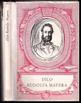 Rudolf Mayer: Dílo Rudolfa Mayera