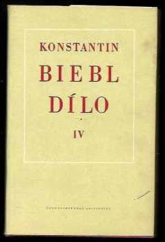 Dílo : IV - Bez obav, 1940-1950 - Konstantin Biebl (1953, Československý spisovatel) - ID: 171260