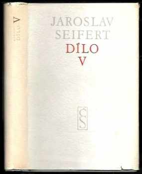 Jaroslav Seifert: Dílo V