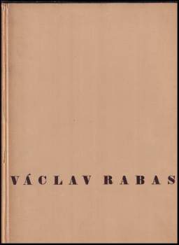 Dílo Václava Rabasa 1908-1941