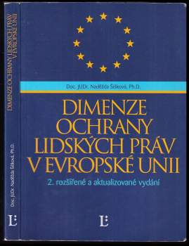 Naděžda Šišková: Dimenze ochrany lidských práv v Evropské unii
