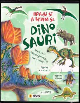 Dinosauři : hraju si a bavím se