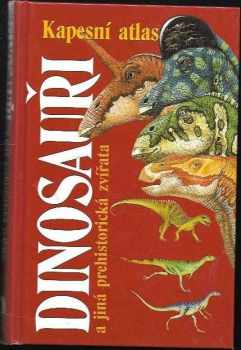 Dinosauři a ostatní prehistorická zvířata