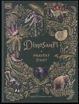 Dinosauři a pravěký život
