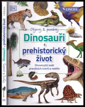 Dinosauři a prehistorický život