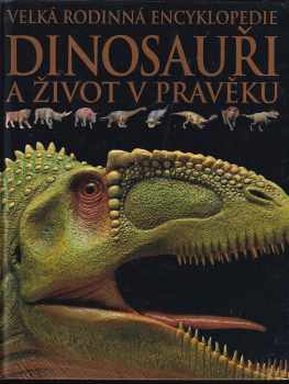 Dinosauři a život v pravěku