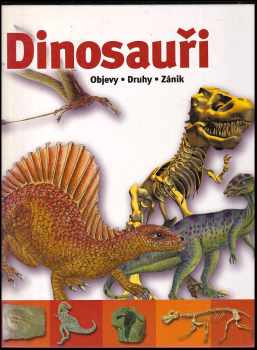 Dinosauři Objevy · Druhy · Zánik