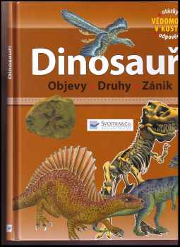 Dinosauři : objevy, druhy, zánik (2011, Svojtka & Co) - ID: 1545352