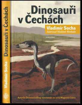 Vladimír Socha: Dinosauři v Čechách