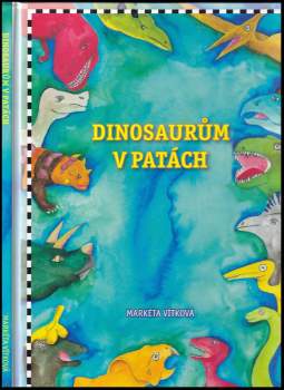 Dinosaurům v patách
