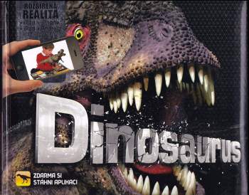 Dinosaurus : [rozšířená realita]