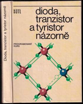 Dioda, tranzistor a tyristor názorně
