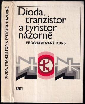 Hans Jochen Benda: Dioda, tranzistor a tyristor názorně