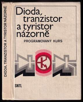 Dioda, tranzistor a tyristor názorně