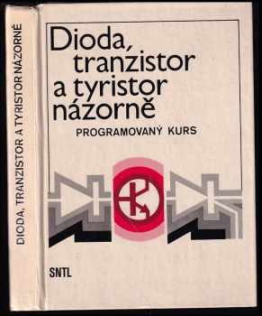 Dioda, tranzistor a tyristor názorně