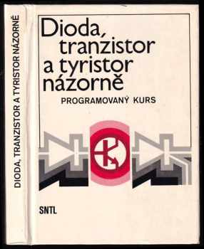Dioda, tranzistor a tyristor názorně
