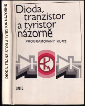 Dioda, tranzistor a tyristor názorně