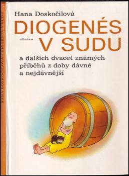Diogenés v sudu a dalších dvacet známých příběhů z doby dávné a nejdávnější