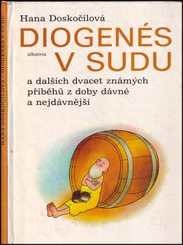 Diogenés v sudu a dalších dvacet známých příběhů z doby dávné a nejdávnější
