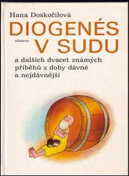 Diogenés v sudu a dalších dvacet známých příběhů z doby dávné a nejdávnější