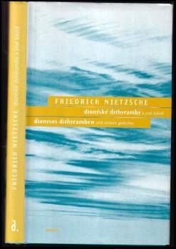 Dionýské dithyramby a jiné básně : Dionysos-Dithyramben und andere Gedichte